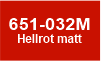 032M Hellrot matt 032M Hellrot matt