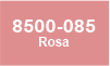 085 Rosa 085 Rosa