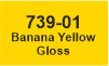 739-01 Banana Yellow Gloss 739-01 Banana Yellow Gloss
