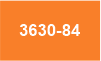 3630-84 3630-84