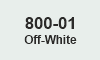 800-01 Off White 800-01 Off White