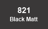 821 Black Matt 821 Black Matt