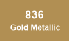 836 Gold Metallic 836 Gold Metallic