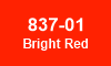 837-01 Bright Red 837-01 Bright Red