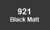 921 Black Matt 921 Black Matt