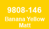 9808-146 Banana yellow matt 9808-146 Banana yellow matt