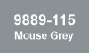 9889-115 Mouse Grey 9889-115 Mouse Grey