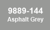 9889-144 Asphalt Grey 9889-144 Asphalt Grey